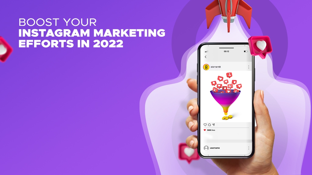 Boost Your Instagram Marketing Efforts in 2023 by Following These Trends