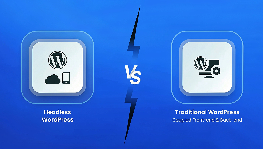 Headless WordPress vs Traditional WordPress: Which Is Right for Your Business in 2026?
